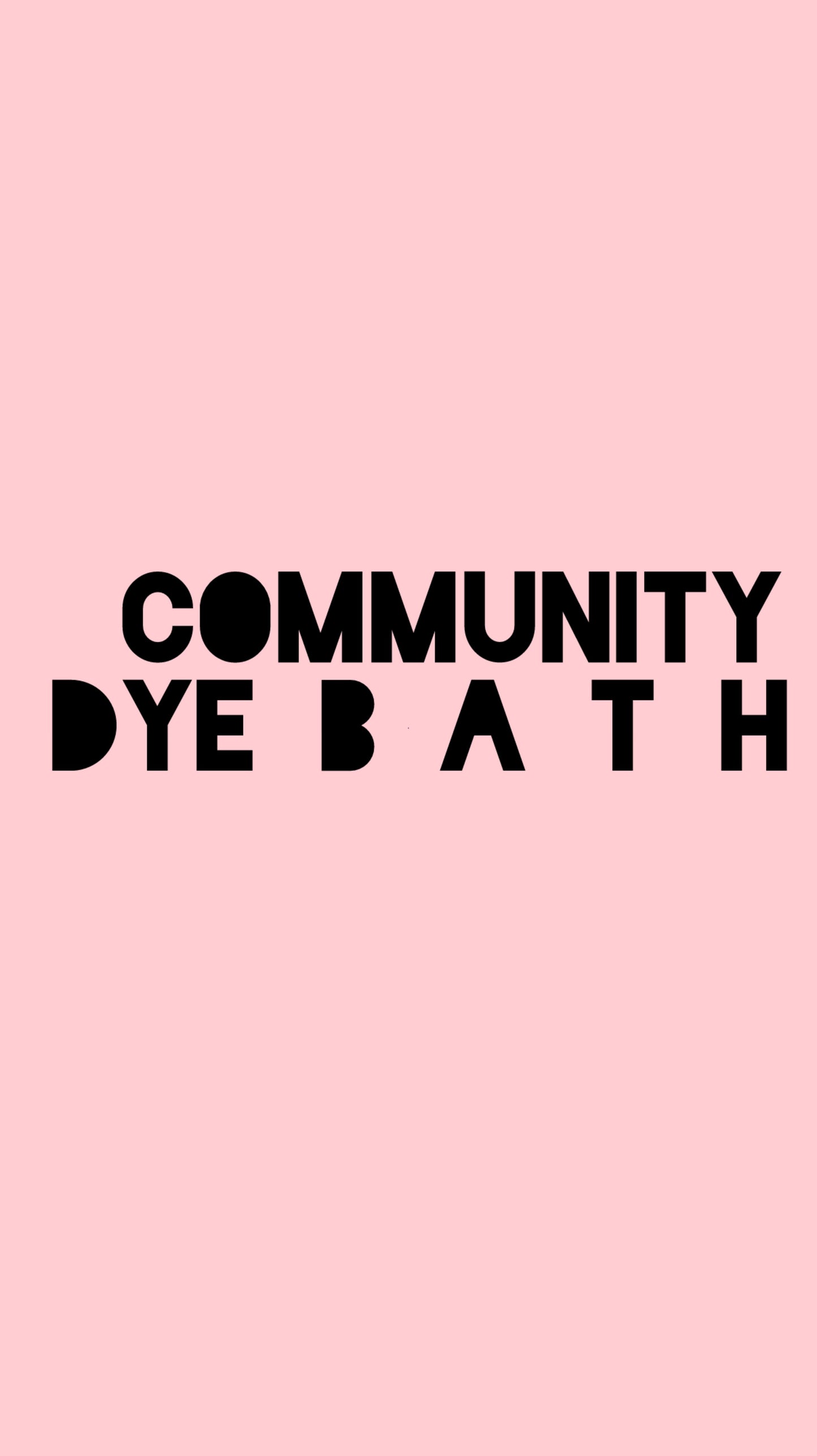 Community Dye Bath